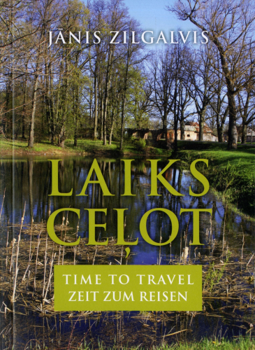 LAIKS CEĻOT III daļa