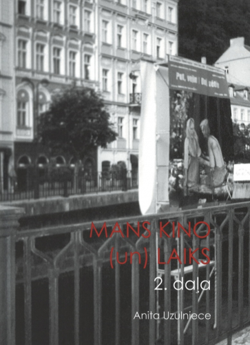 Mans kino (un) laiks. 2. daļa