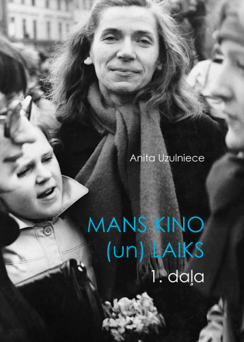 Mans kino (un) laiks