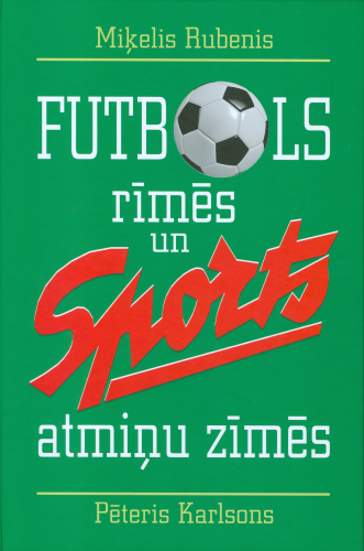Futbols rīmēs un sports atmiņu zīmēs